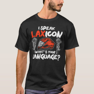 I Speak Laicon Whats Your Language Sports friend T-shirt