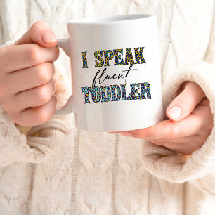 "I Speaker Fluid Peuter" Moeder Leven 15oz Mok