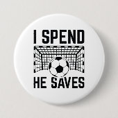 I Spend He Saves Ronde Button 7,6 Cm (Voorkant)