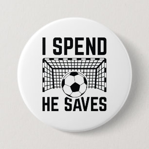 I Spend He Saves Ronde Button 7,6 Cm
