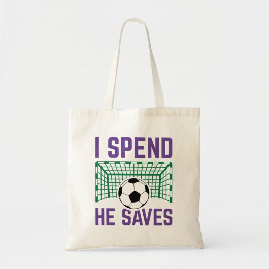 I Spend He Saves Tote Bag (Voorkant)