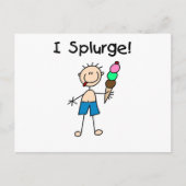 I Splurge Tshirts en Gifts Briefkaart (Voorkant)