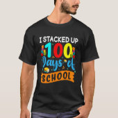 I Stacked Up 100 Days Of School Building Bricks Co T-shirt (Voorkant)