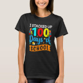 I Stacked Up 100 Days Of School Building Bricks Co T-shirt (Voorkant)