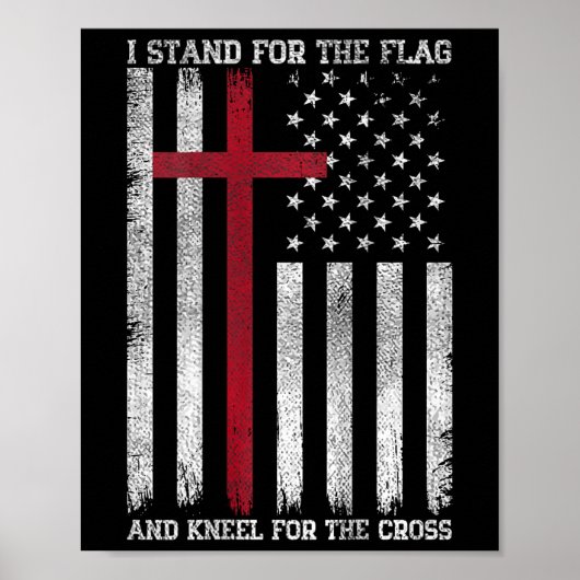I Stand For The Flag Kneel For The Cross Usa Ameri Poster (Voorkant)
