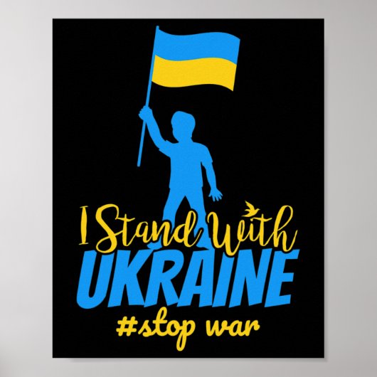 I Stand With Ukraine Make Peace Stop War Support S Poster (Voorkant)