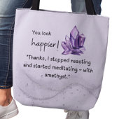 I started meditating—with amethyst. tote bag