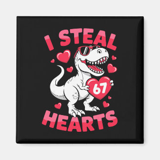 I Steal 67 Hearts Funny 67 Valentine Dinosaur Men Magneet