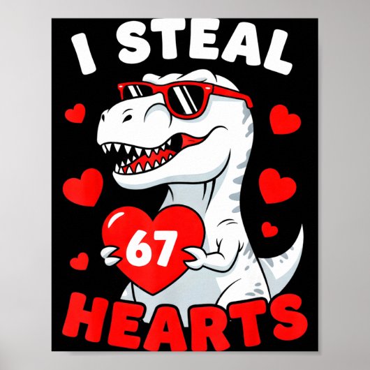 I Steal 67 Hearts Funny 67 Valentine Dinosaur Men  Poster (Voorkant)