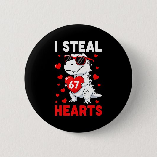 I Steal 67 Hearts Funny 67 Valentine Dinosaur Men  Ronde Button 5,7 Cm (Voorkant)