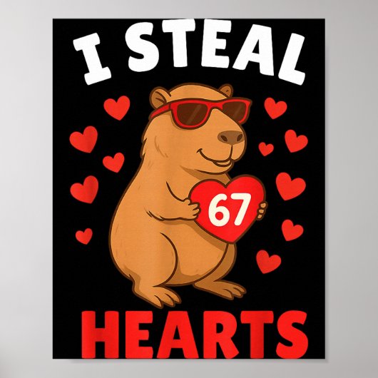 I Steal 67 Hearts Valentine’s Day 67 Meme 6 7 Capy Poster (Voorkant)