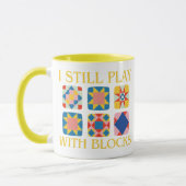 I Still Play With Blocks Quilt Funny Quilting  Mok (Links)