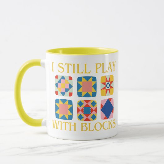 I Still Play With Blocks Quilt Funny Quilting  Mok (Links)