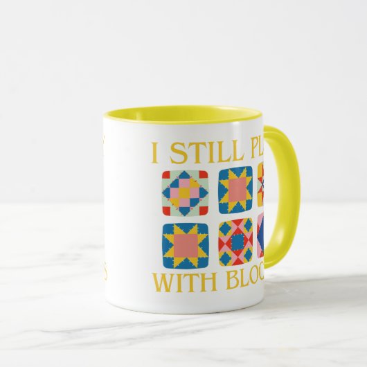 I Still Play With Blocks Quilt Funny Quilting  Mok (Voorkant rechts)