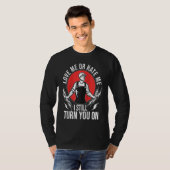 I Still Turn You On Electrical Lineman Saying Rag T-shirt (Voorkant volledig)