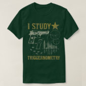 I Studie Triggernometry Funny Pro Pistolen Trigono T-shirt (Design voorkant)
