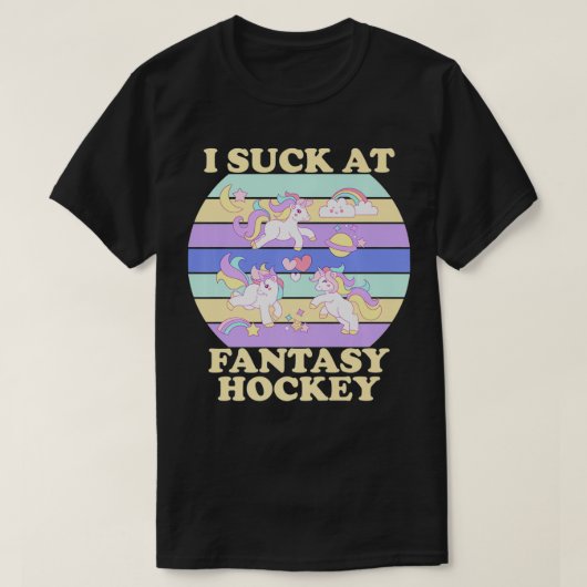 I Suck At Fantasy Hockey Funny FF League Loser Pre T-shirt (Design voorkant)