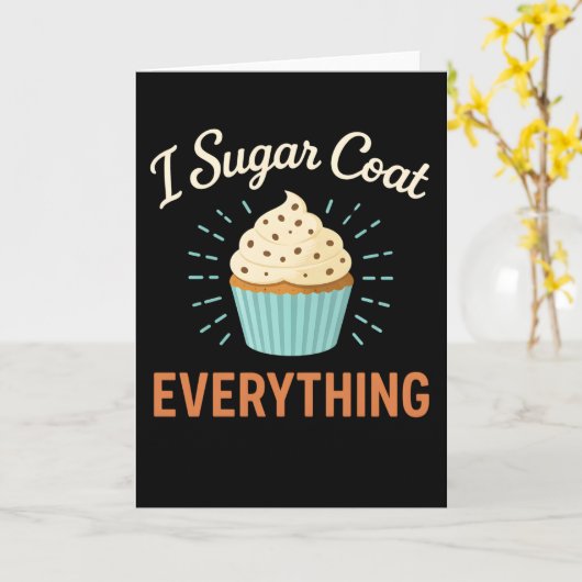 I Sugar Coat Everything Holiday Baking Baker Kaart (Gele Bloem)