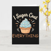 I Sugar Coat Everything Holiday Baking Baker Kaart (Gele Bloem)