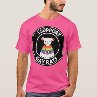I Support Gay Rats T-shirt