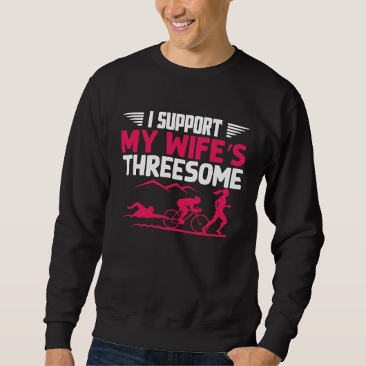I Support My Wife's Threesome Running Sport Triath Trui (Voorkant)