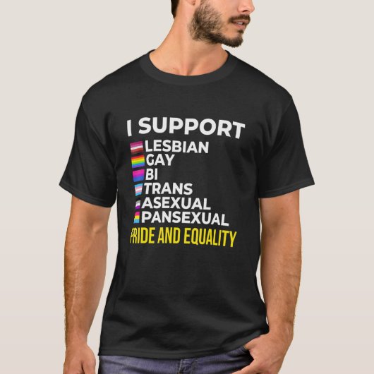 I Support Pride and Equality I Lesbian Gay Toleran T-shirt (Voorkant)