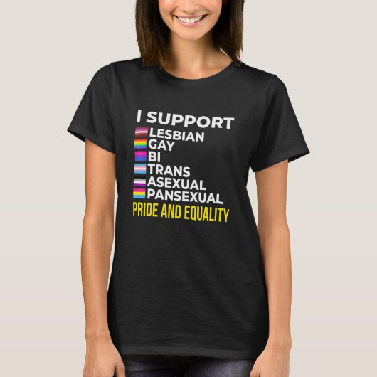 I Support Pride and Equality I Lesbian Gay Toleran T-shirt (Voorkant)