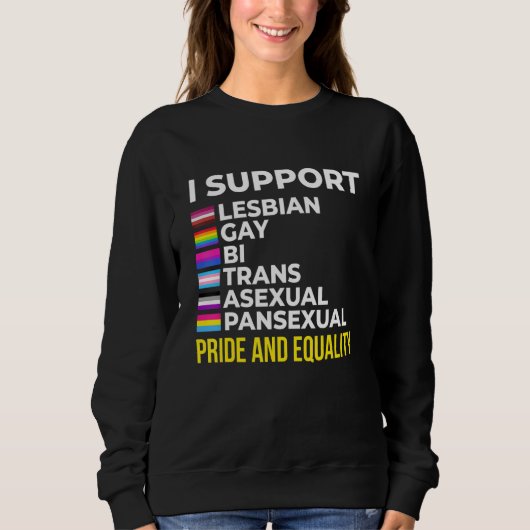 I Support Pride and Equality I Lesbian Gay Toleran Trui (Voorkant)