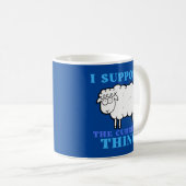 I Support the Current Thing Funny Political Koffiemok (Voorkant rechts)