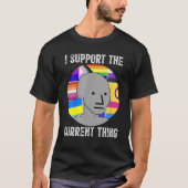 I Support The Current Thing T-shirt (Voorkant)