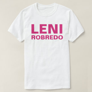 I Support Vice President LENI Robredo CUSTOMIZABLE T-shirt