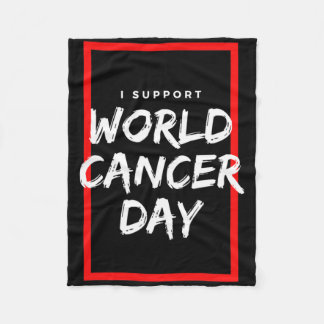 I Support World Cancer Day Chemotherapy Cancer Pat Fleece Deken