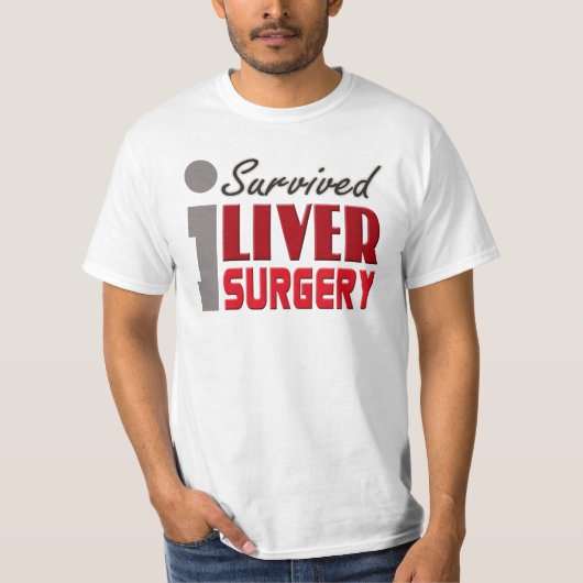 I Survided Liver Surgery Shirt (Voorkant)