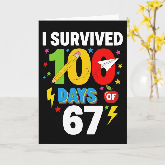 I Survived 100 Days of School Funny Student Kaart (Gele Bloem)