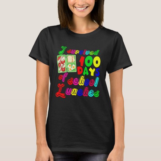 I Survived 100 Days Of School Lunches Cute School  T-shirt (Voorkant)