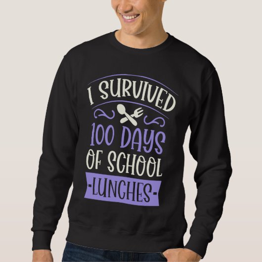 I Survived 100 Days of School Lunches  Kindergarte Trui (Voorkant)