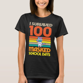I Survived 100 Masked School Days 100 Days Of Scho T-shirt