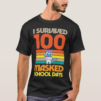 I Survived 100 Masked School Days 100 Days Of Scho T-shirt