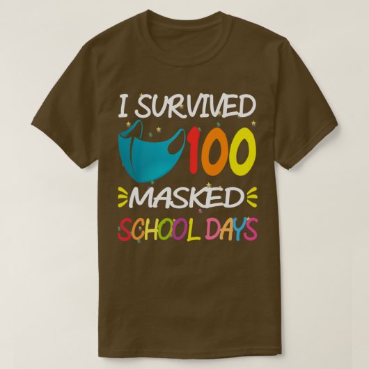 I Survived 100 Masked School Days Funny 100 Days O T-shirt (Design voorkant)