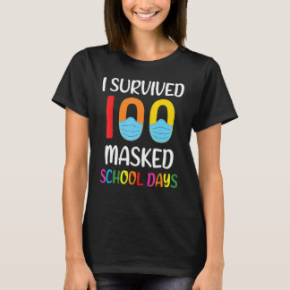 I Survived 100 Masked School Days Gift For Teacher T-shirt