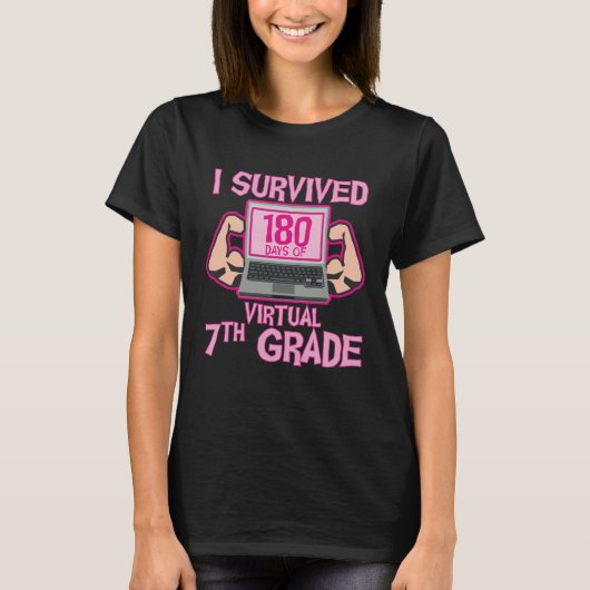 I Survived 180 Days of Virtual 7th Grade Last Day  T-shirt (Voorkant)