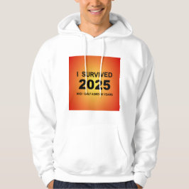 I Survived 2025 Hoodie