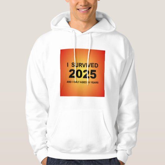 I Survived 2025 Hoodie (Voorkant)