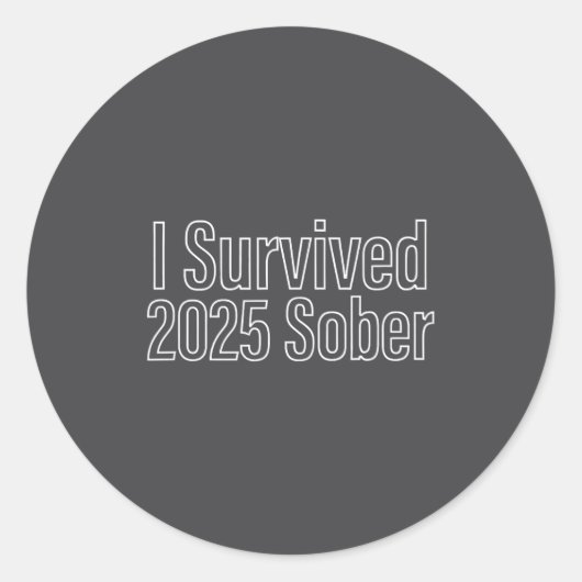 I Survived 2025 Sober Recovery Design  Ronde Sticker (Voorkant)