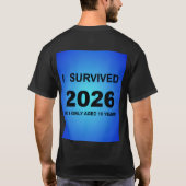 I Survived 2026 T-Shirt (Achterkant)