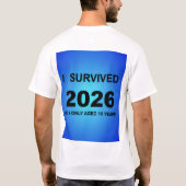 I Survived 2026 T-shirt (Achterkant)