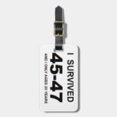 I Survived 45-47 Bagagelabel (Voorkant verticaal)