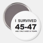 I Survived 45-47 Magneet (Voorkant / Achterkant)