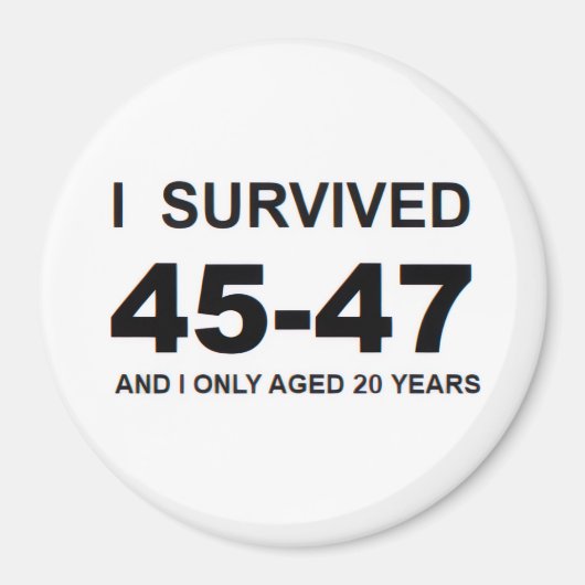 I Survived 45-47 Magneet (Voorkant)