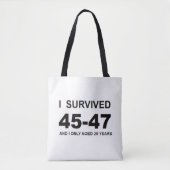 I Survived 45-47 Tote Bag (Voorkant)